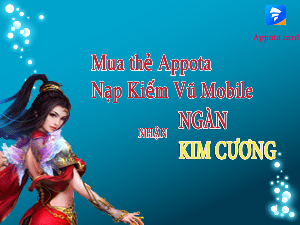 Bạn đã biết về Kiếm Vũ Mobi và cách nạp Appota cho game Kiếm Vũ chưa? Bạn đã biết về Kiếm Vũ Mobi và cách nạp Appota cho game Kiếm Vũ chưa?