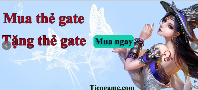 Mua thẻ gate ở đâu nhanh và giá rẻ Mua thẻ gate ở đâu nhanh và giá rẻ