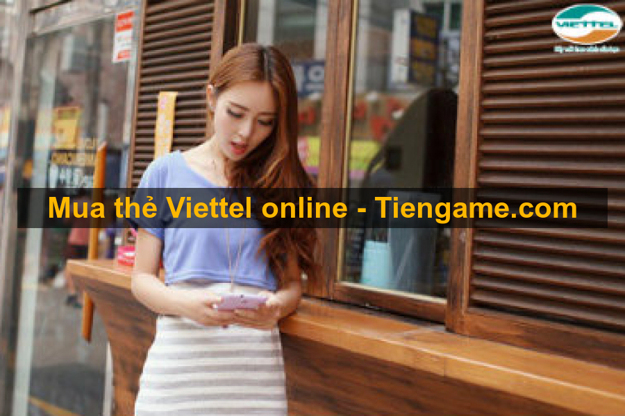 Khỏi cần ra khỏi nhà cũng mua được thẻ viettel Khỏi cần ra khỏi nhà cũng mua được thẻ viettel