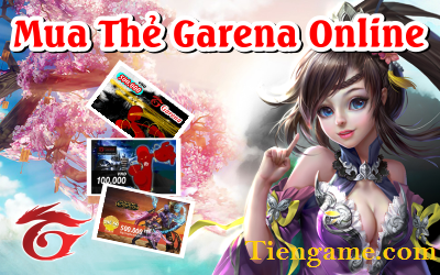 Mua thẻ garena online - Giải pháp nạp game đỉnh cao của game thủ Việt