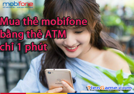 Nạp tiền điện thoại mobifone trong 1 phút bằng thẻ ATM Nạp tiền điện thoại mobifone trong 1 phút bằng thẻ ATM