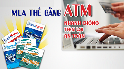 Mua thẻ điện thoại viettel nhanh chóng bằng thẻ ATM Mua thẻ điện thoại viettel nhanh chóng bằng thẻ ATM