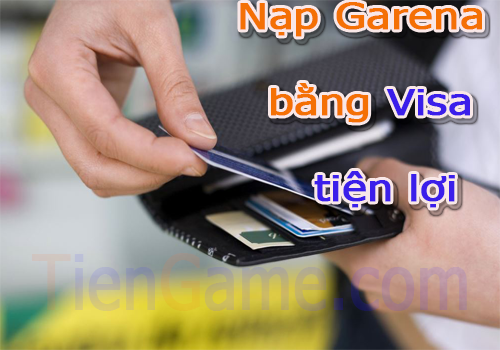 Làm sao để nạp thẻ garena bằng thẻ tín dụng visa nhanh và dễ dàng? Làm sao để nạp thẻ garena bằng thẻ tín dụng visa nhanh và dễ dàng?
