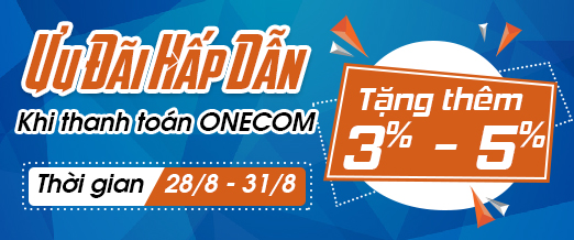 Ưu đãi hấp dẫn-Tặng 3%-5% khi thanh toán Onecom