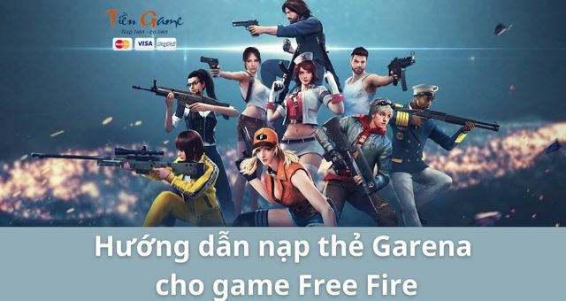 Hướng dẫn nạp thẻ Garena cho game Free Fire