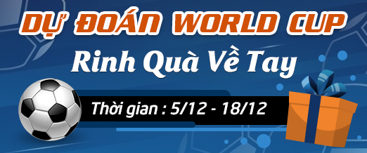 { EVENT WORLD CUP } Dự Đoán World Cup- Rinh Quà Về Tay
