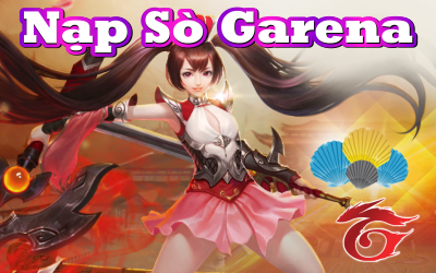 Thẻ Garena và cách nạp thẻ Garena cho game online