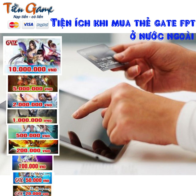Tiện Ích Khi Mua Thẻ Gate FPT Online Ở Nước Ngoài