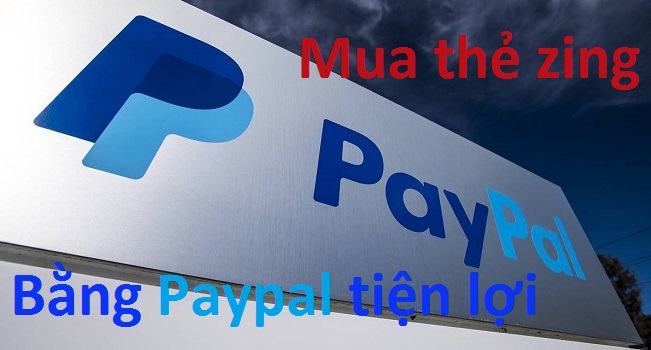 Mua thẻ Zing bằng Paypal ở đâu chiết khấu cao?